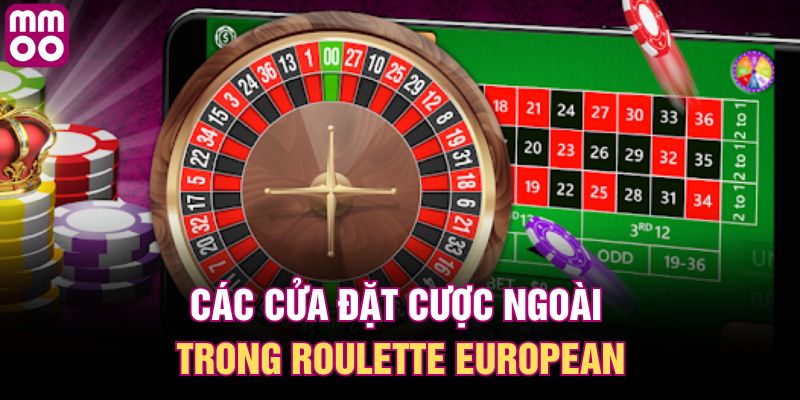 Các cửa đặt cược ngoài trong Roulette European