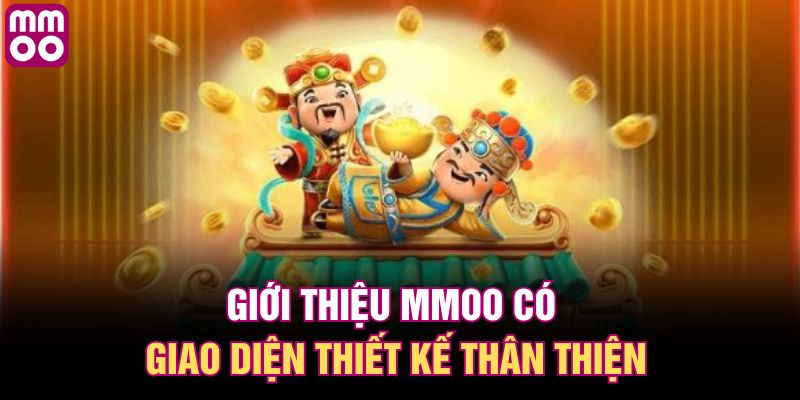 Giới thiệu MMOO có giao diện thiết kế thân thiện