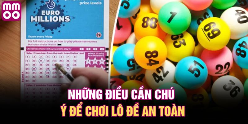 Những điều cần chú ý để chơi lô đề an toàn