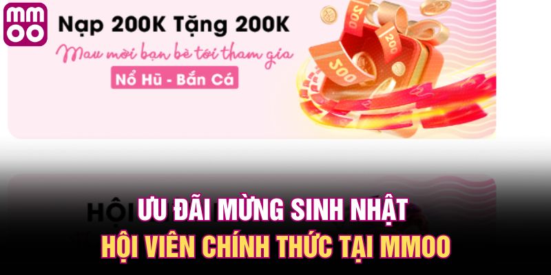 Ưu đãi mừng sinh nhật hội viên chính thức tại MMOO